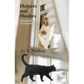 Helpers and Healers: A book of cat rescues