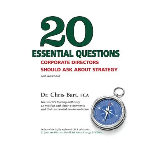 20 Essential Questions Corporate Directors Should Ask About Strategy