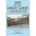 Life on the Great Lakes: A Wheelsman's Story