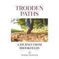 Trodden Paths: A Journey from Brookfields