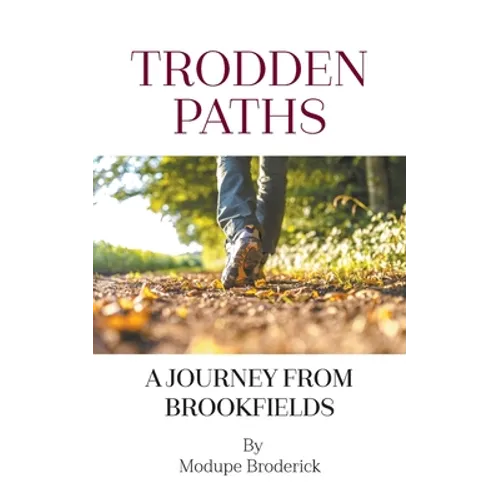 Trodden Paths: A Journey from Brookfields