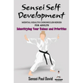 Sensei Self Development Mental Health Chronicles Series - Identifying Your Values and Priorities