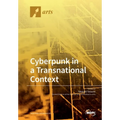 Cyberpunk in a Transnational Context
