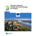 Towards a National Circular Economy Strategy for Hungary