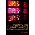Playing the Supporting Role: Strip Club Managers and Other Third Parties