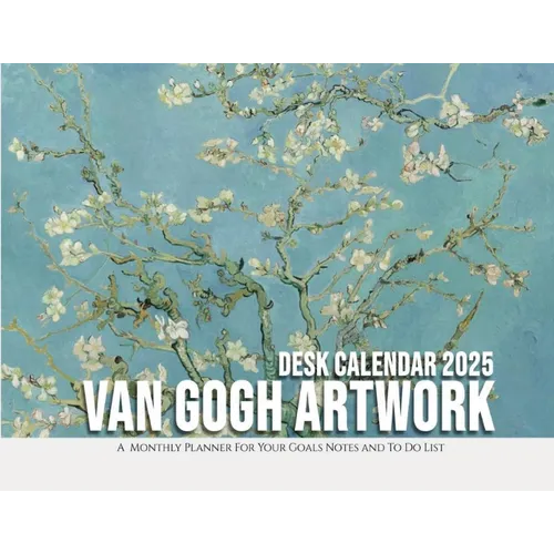 Van Gogh Artwork Desk Calendar 2025: A Monthly Planner For Your Goals, Notes, and To-Do List