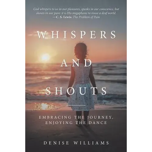 Whispers and Shouts: Embracing the Journey, Enjoying the Dance