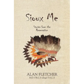 Sioux Me: Stories from the Reservation