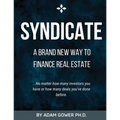 Syndicate: A Brand New Way to Finance Real Estate