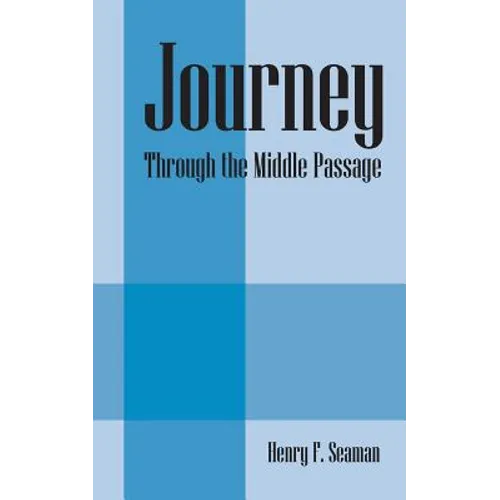 Journey: Through the Middle Passage