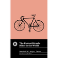 The Fastest Bicycle Rider in the World