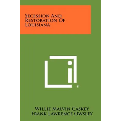 Secession And Restoration Of Louisiana