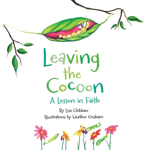 Leaving the Cocoon: A Lesson in Faith