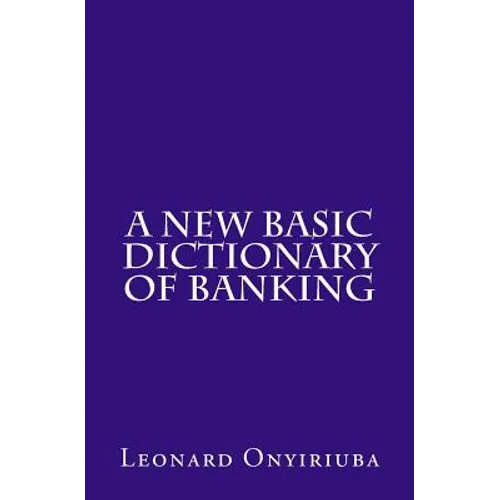 A New Basic Dictionary of Banking