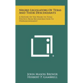 Negro Legislators of Texas and Their Descendants: A History of the Negro in Texas Politics from Reconstruction to Disfranchisement