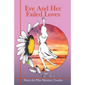 Eve And Her Failed Loves