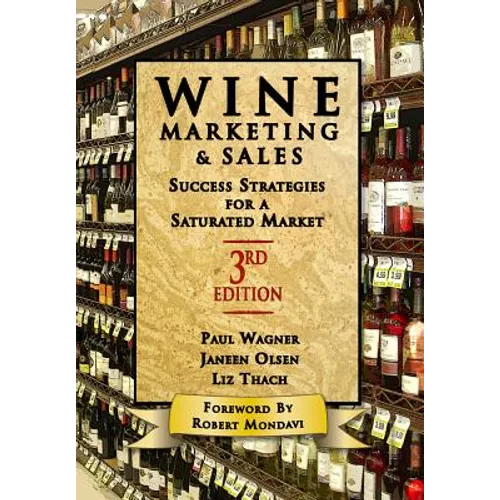 Wine Marketing and Sales, Third Edition