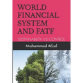 World Financial System and Fatf: Sustainability Vs Control