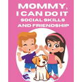 Mommy, I Can Do It