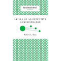 Skills of an Effective Administrator
