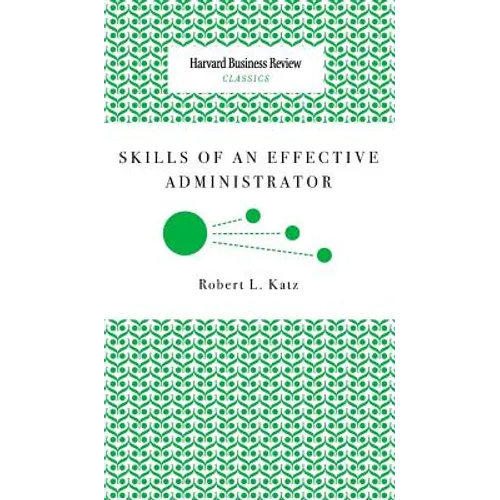 Skills of an Effective Administrator