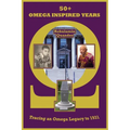 50+ Omega Inspired Years: Tracing an Omega Legacy to 1931