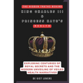 The Hidden Truths behind King Charles III & Princess Kate's Health: Exploring Centuries of Royal Secrets and the Modern Unveiling of Veiled Health Nar