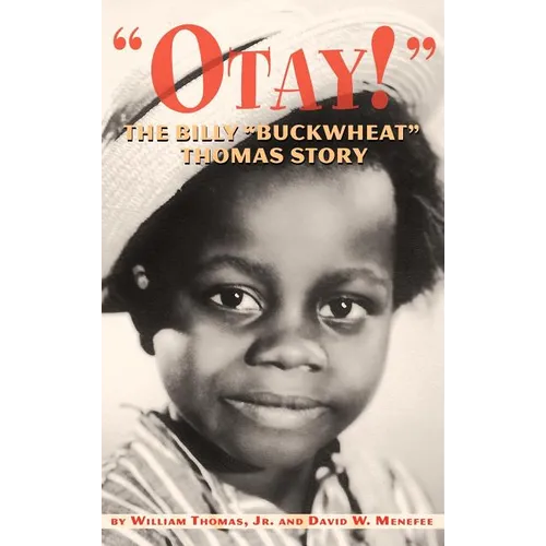 Otay! - The Billy Buckwheat Thomas Story
