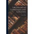 The Theory of Committees and Elections
