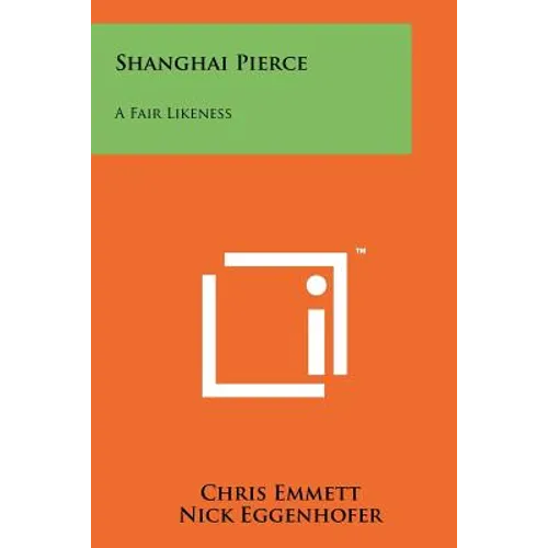 Shanghai Pierce: A Fair Likeness