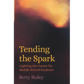 Tending the Spark - Lighting the Future for Middle School Students