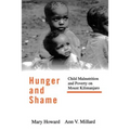 Hunger and Shame: Child Malnutrition and Poverty on Mount Kilimanjaro