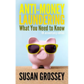 Anti-Money Laundering: What You Need to Know (UK accountancy edition): A concise guide to anti-money laundering and countering the financing