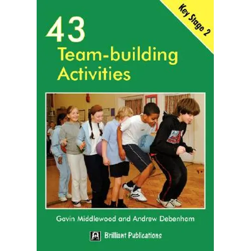 43 Team-Building Activities for Key Stage 2