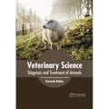 Veterinary Science: Diagnosis and Treatment of Animals