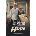 Living with Hope: A Myeloma Journey