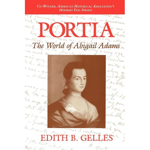 Portia: The World of Abigail Adams