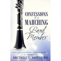 Confessions of a Marching Band Member