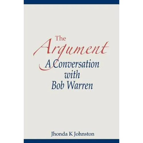 The Argument--A Conversation with Bob Warren