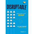 Disruptable: Break Away from Ordinary