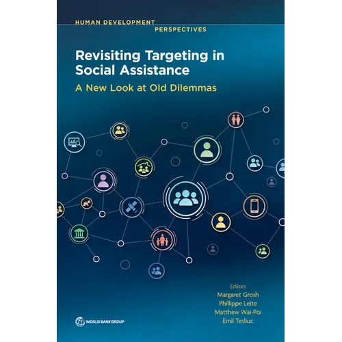 Revisiting Targeting in Social Assistance: A New Look at Old Dilemmas