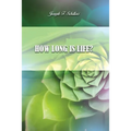 How Long Is Life?