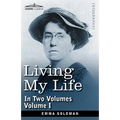 Living My Life, in Two Volumes: Vol. I