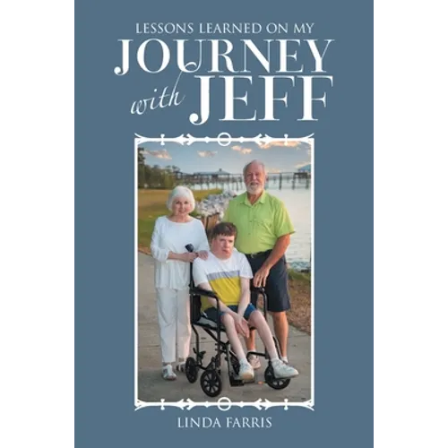 Lessons Learned on My Journey with Jeff