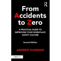From Accidents to Zero: A Practical Guide to Improving Your Workplace Safety Culture