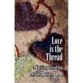 Love Is the Thread: A Knitting Friendship