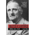 Master of Airpower: General Carl A. Spatz