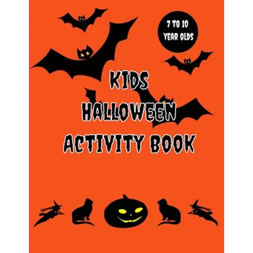 Kids Halloween Activity Book: 7 to 10 years old