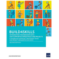 Build4skills: Integrating Traineeships Into Adb-Supported Infrastructure Projects--A Handbook for Project Processing Teams and Project Implementation