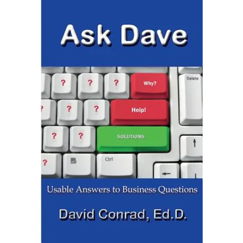Ask Dave: Usable Answers to Business Questions